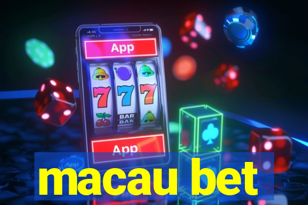 macau bet