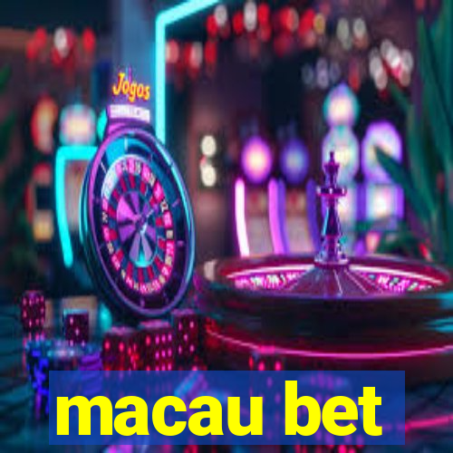 macau bet