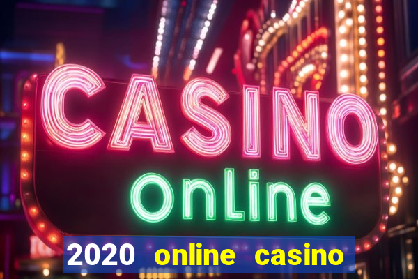 2020 online casino no deposit bonus