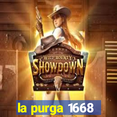 la purga 1668