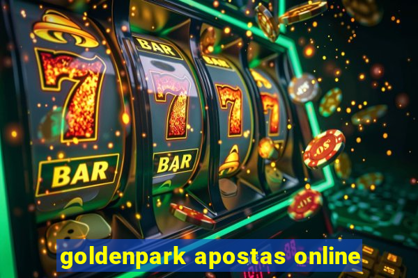 goldenpark apostas online