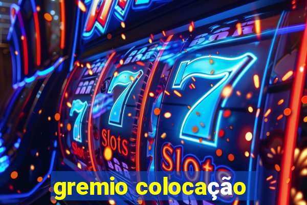 gremio colocação