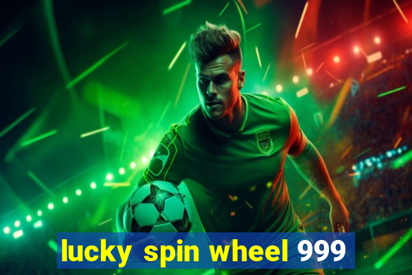 lucky spin wheel 999