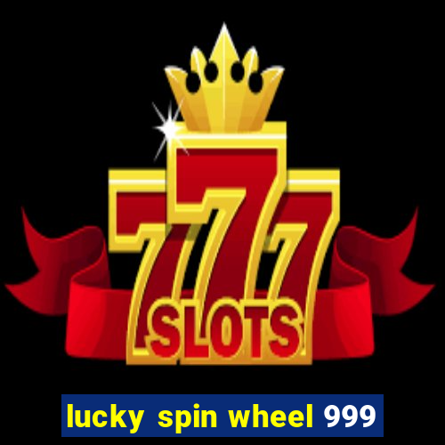 lucky spin wheel 999