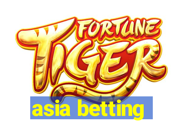 asia betting