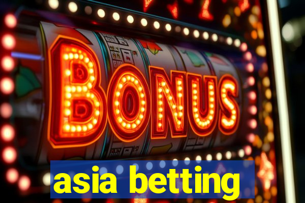 asia betting