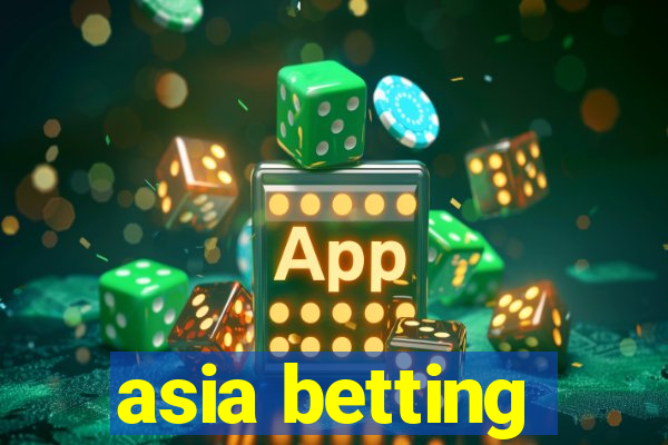 asia betting