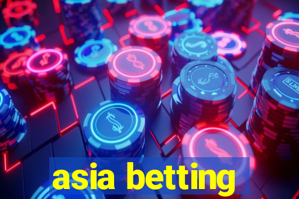 asia betting