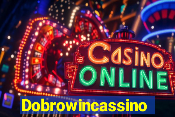 Dobrowincassino