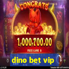 dino bet vip