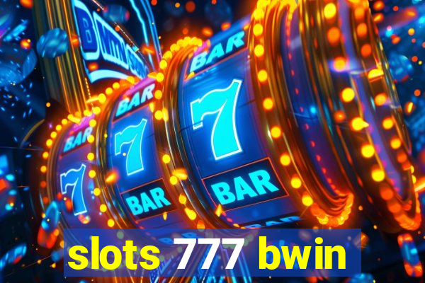 slots 777 bwin