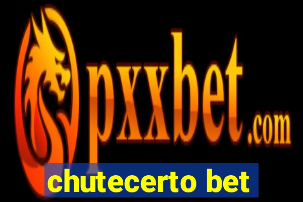 chutecerto bet