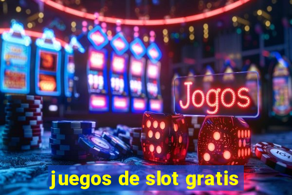 juegos de slot gratis