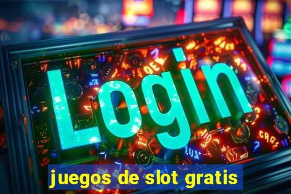 juegos de slot gratis