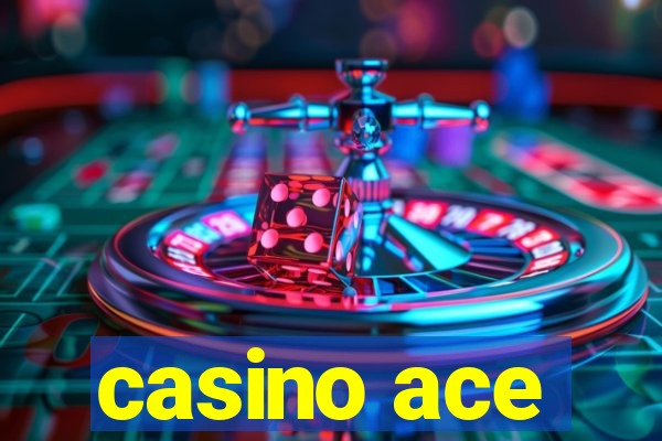 casino ace