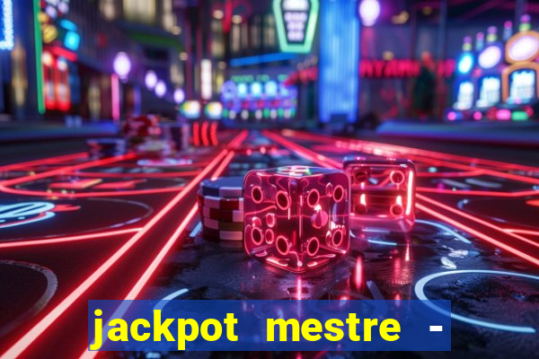 jackpot mestre - casino slots