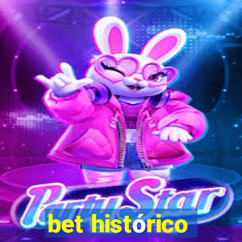 bet histórico