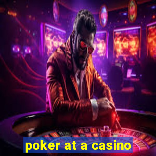 poker at a casino