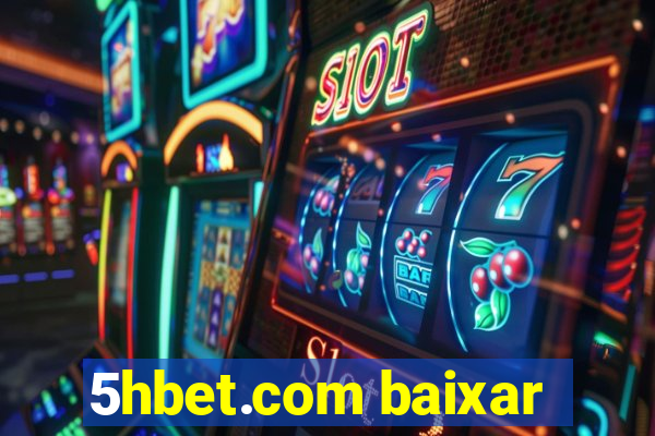 5hbet.com baixar