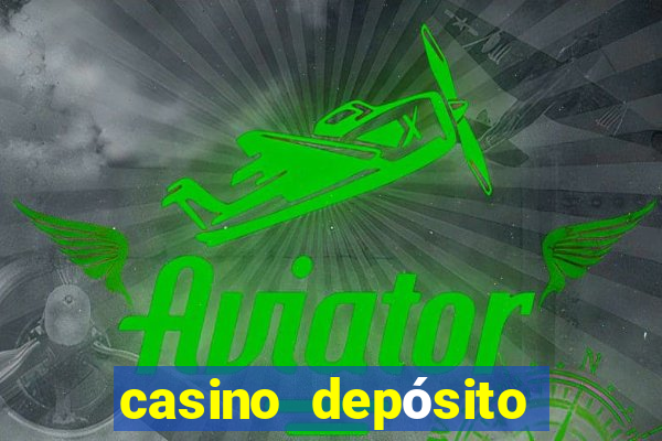 casino depósito mínimo de 5 reais