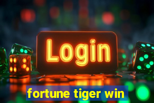 fortune tiger win