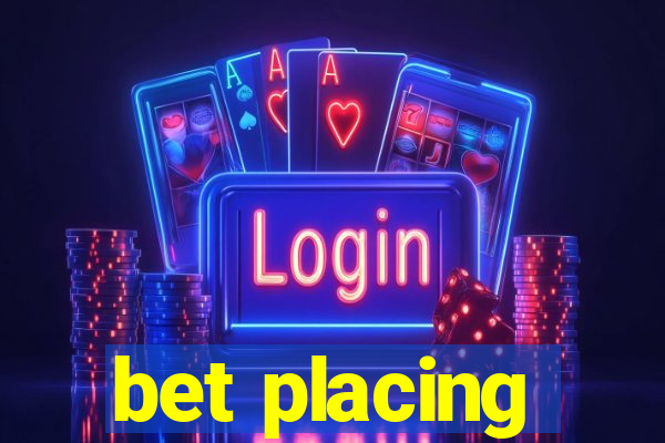 bet placing