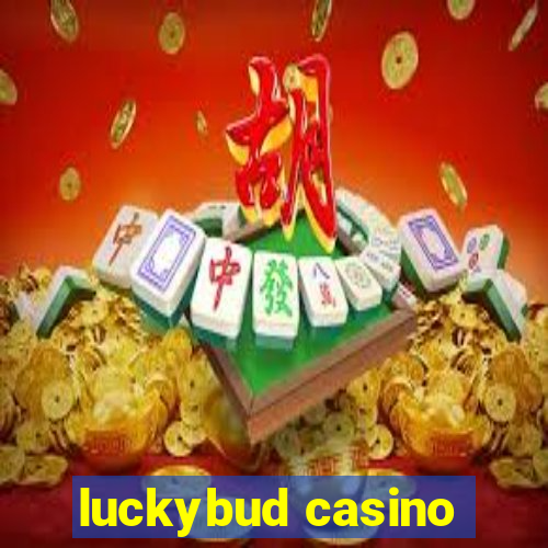 luckybud casino