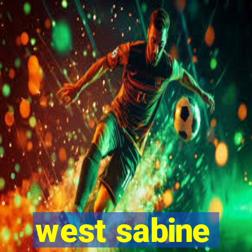 west sabine