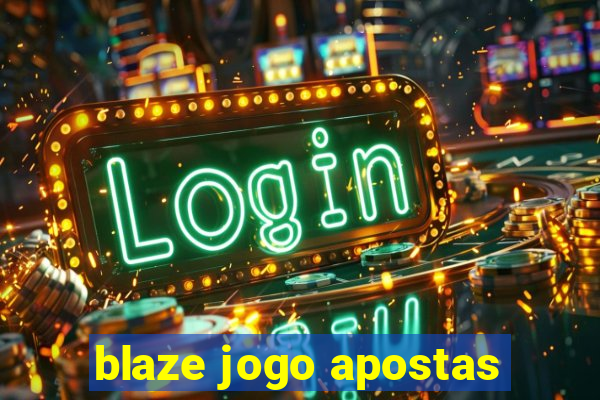 blaze jogo apostas