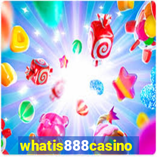 whatis888casino