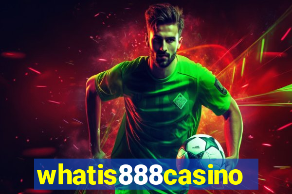 whatis888casino