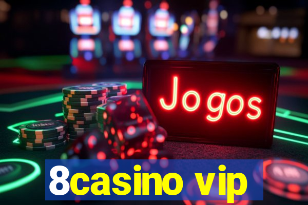 8casino vip