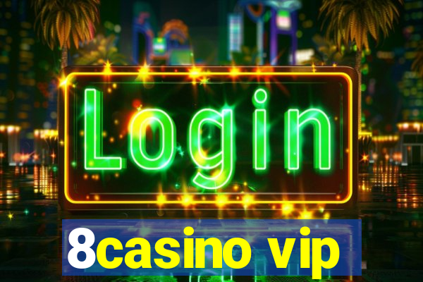 8casino vip