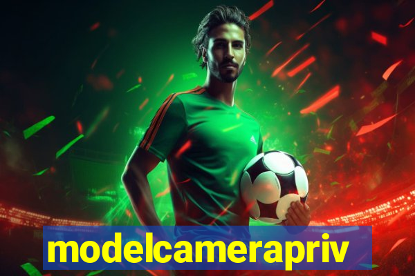 modelcameraprive