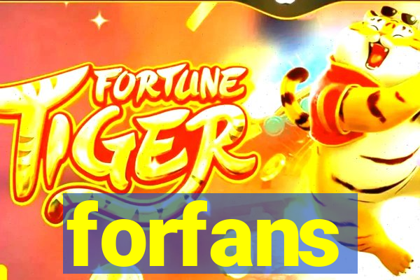 forfans