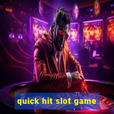 quick hit slot game