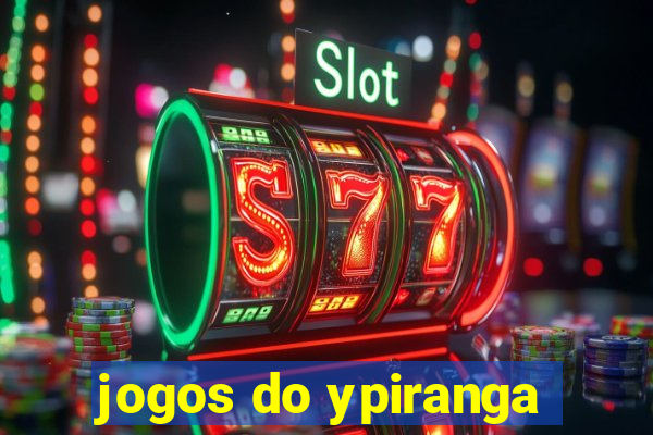 jogos do ypiranga