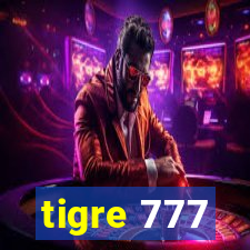 tigre 777