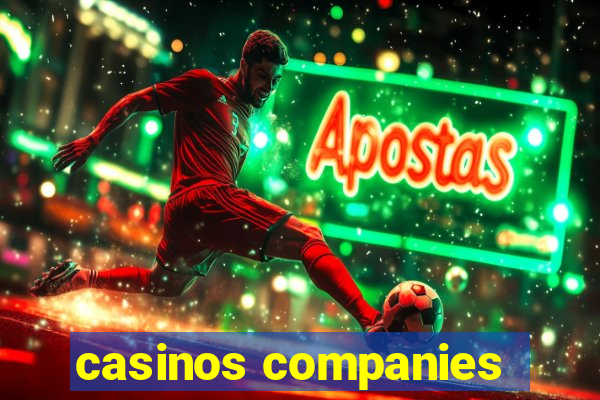 casinos companies