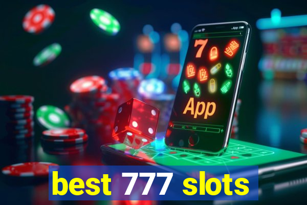 best 777 slots