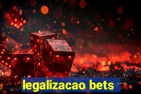 legalizacao bets