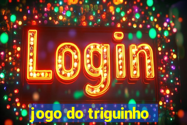 jogo do triguinho