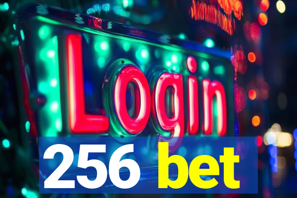 256 bet