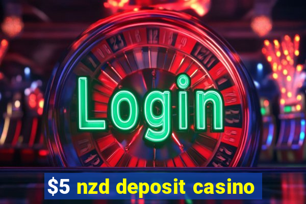 $5 nzd deposit casino