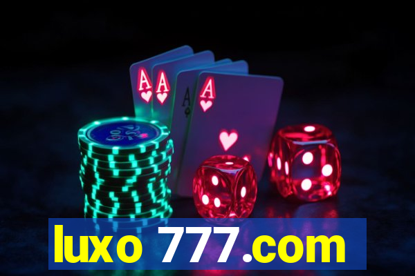 luxo 777.com