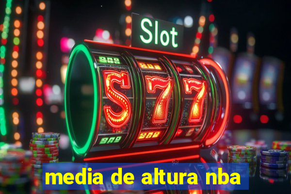 media de altura nba