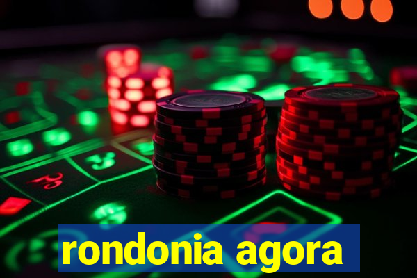 rondonia agora