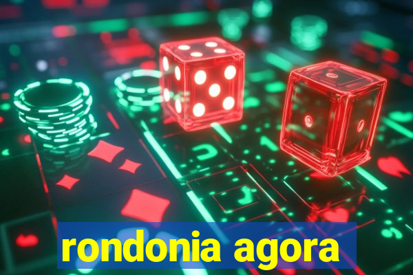 rondonia agora