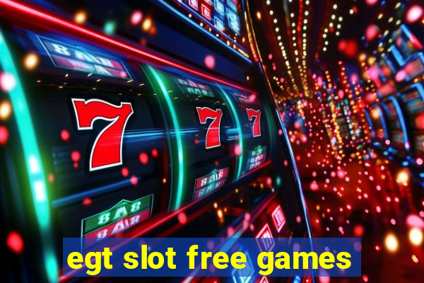 egt slot free games