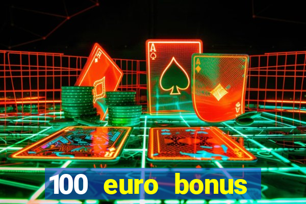 100 euro bonus casino ohne einzahlung